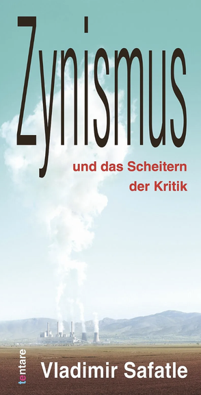 Vladimir Safatle: <i>Zynismus und das Scheitern der Kritik</i>