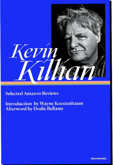 Kevin Killian: <i>Selected Amazon Reviews</i>